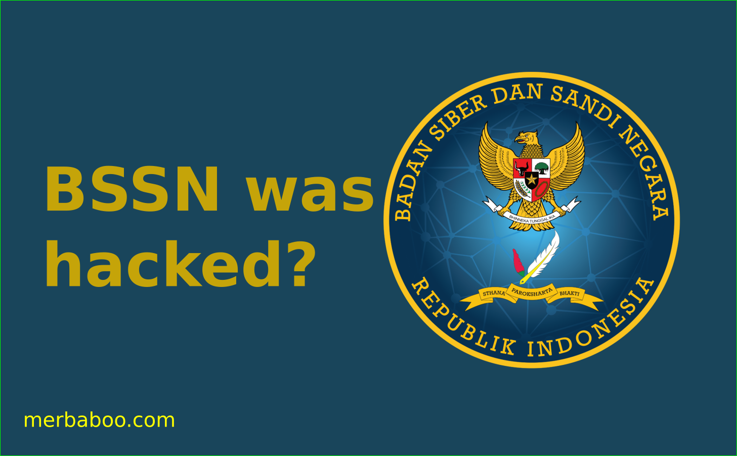 Situs BSSN diretas, salah siapa?